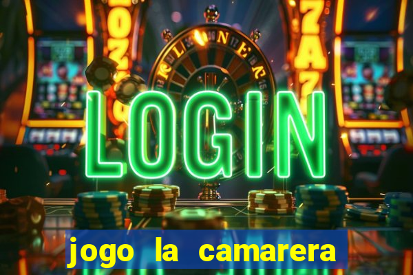 jogo la camarera para celular